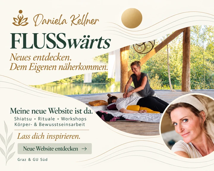 Ankündigung der neuen FLUSSwärts-Website mit Daniela Kellners Logo, Porträt und einer Shiatsu-Aufnahme